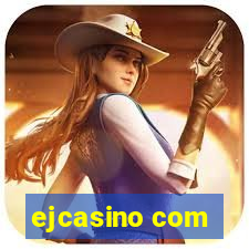 ejcasino com